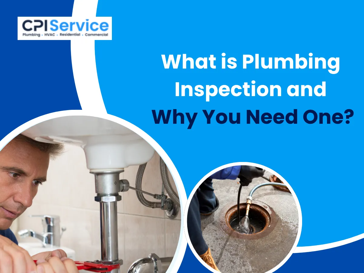 What is Plumbing Inspection and Why You Need One