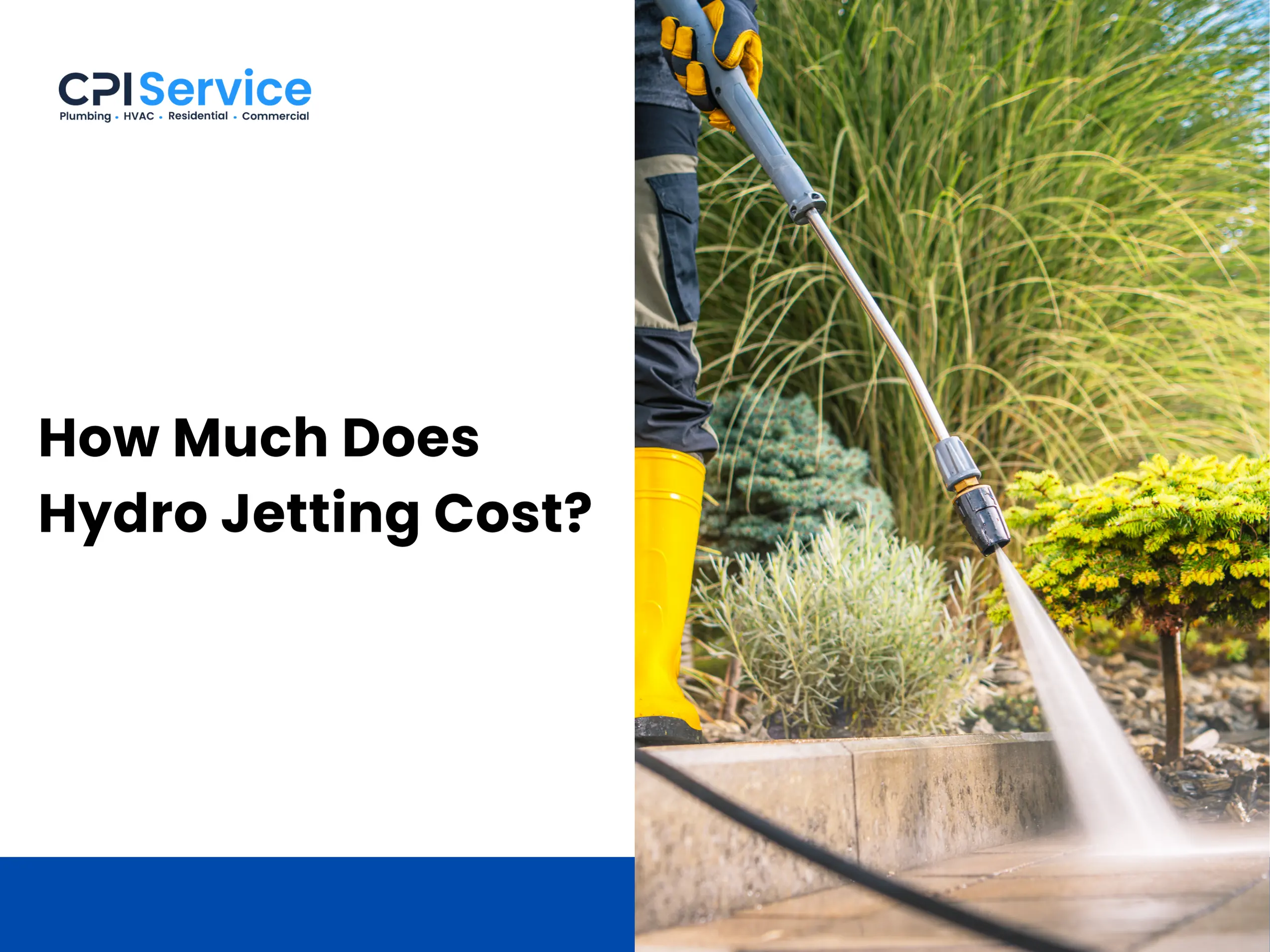 How Much Does Hydro Jetting Cost? How Much Does Hydro Jetting Cost