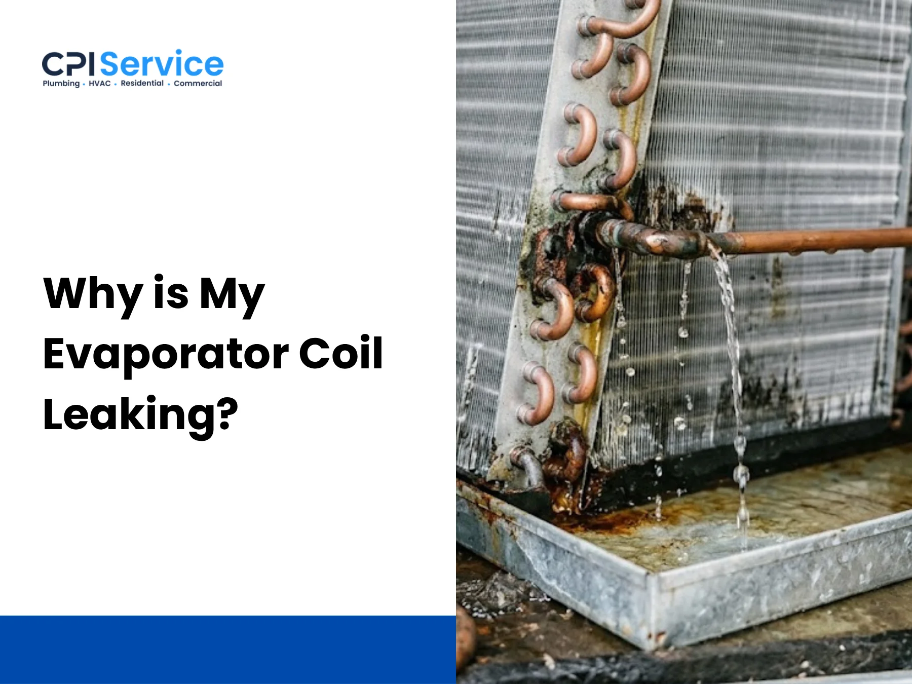 Why is My Evaporator Coil Leaking?